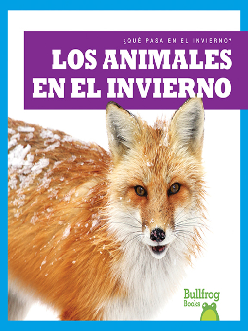 Title details for Los animales en el invierno (Animals in Winter) by Jenny Fretland VanVoorst - Available